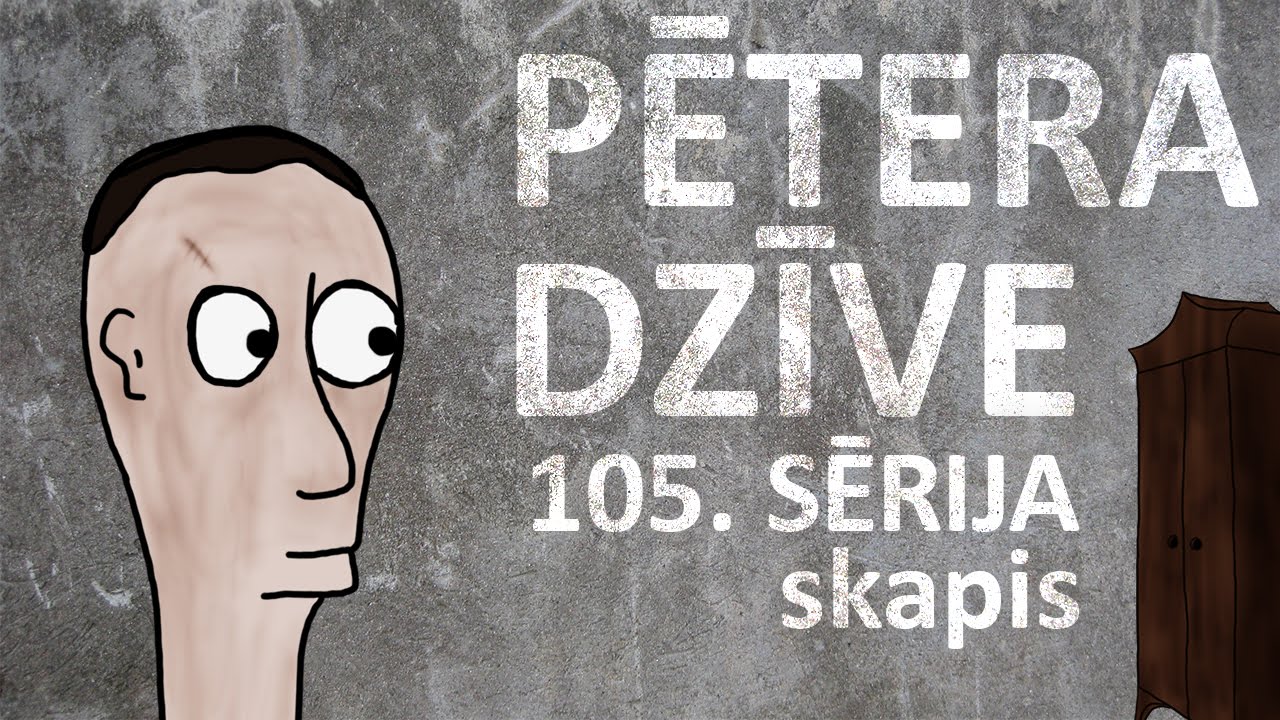 VIDEO: Pētera dzīve – Skapis (105. sērija) + daži neizdevušies citu sēriju kadri!